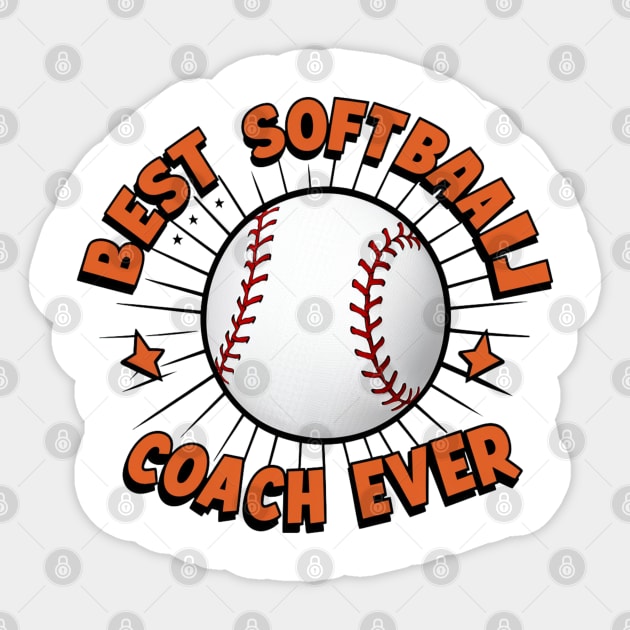 Softball Coach "Best Softball Coach Ever" Sticker by Pixel Threads 